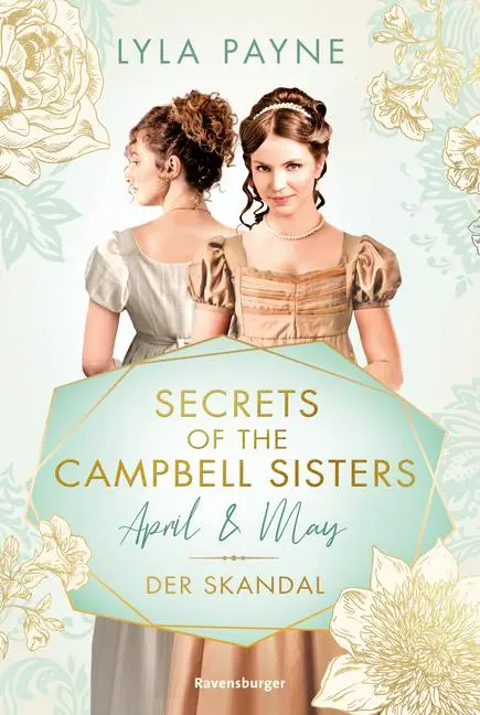 Cover: 9783473586622 | Secrets of the Campbell Sisters, Band 1 - April &amp; May. Der Skandal