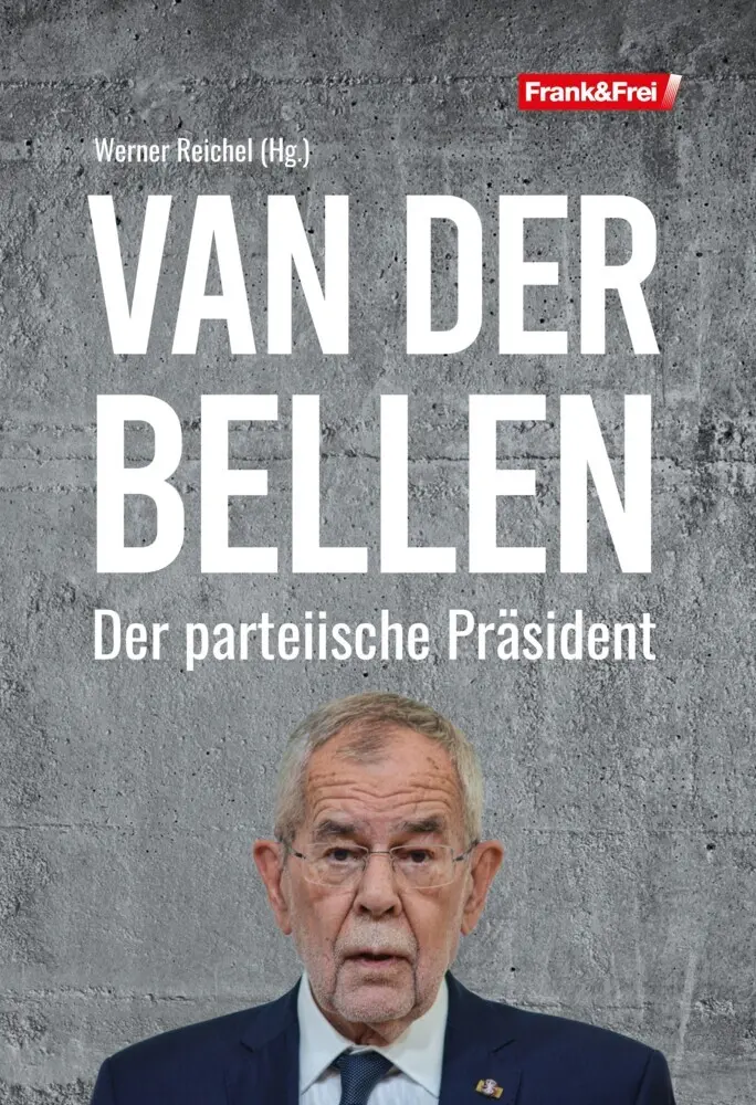Cover: 9783903236622 | Van der Bellen | Der parteiische Präsident | Werner Reichel | Buch