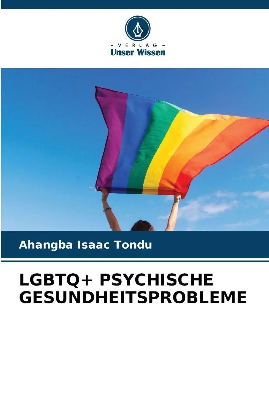 Cover: 9786209016622 | LGBTQ+ PSYCHISCHE GESUNDHEITSPROBLEME | Ahangba Isaac Tondu | Buch