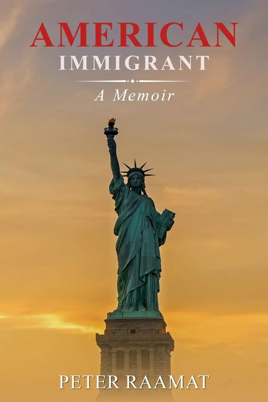 Cover: 9789916436622 | American Immigrant | Peter Raamat | Taschenbuch | Englisch | 2026