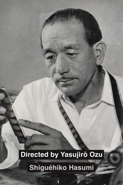 Cover: 9780520396722 | Directed by Yasujiro Ozu | Shiguehiko Hasumi | Taschenbuch | Englisch