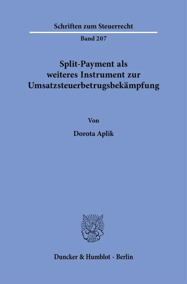 Split-Payment als weiteres Instrument zur Umsatzsteuerbetrugsbekämpfung