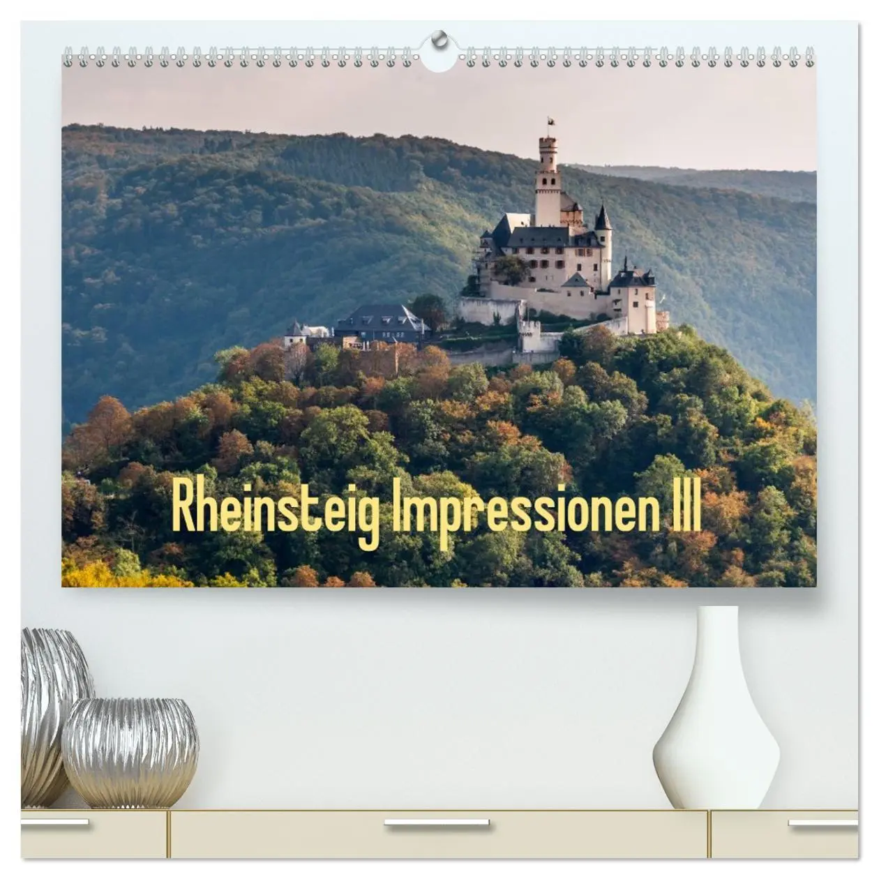 Cover: 9783516136722 | Rheinsteig Impressionen III (hochwertiger Premium Wandkalender 2026...