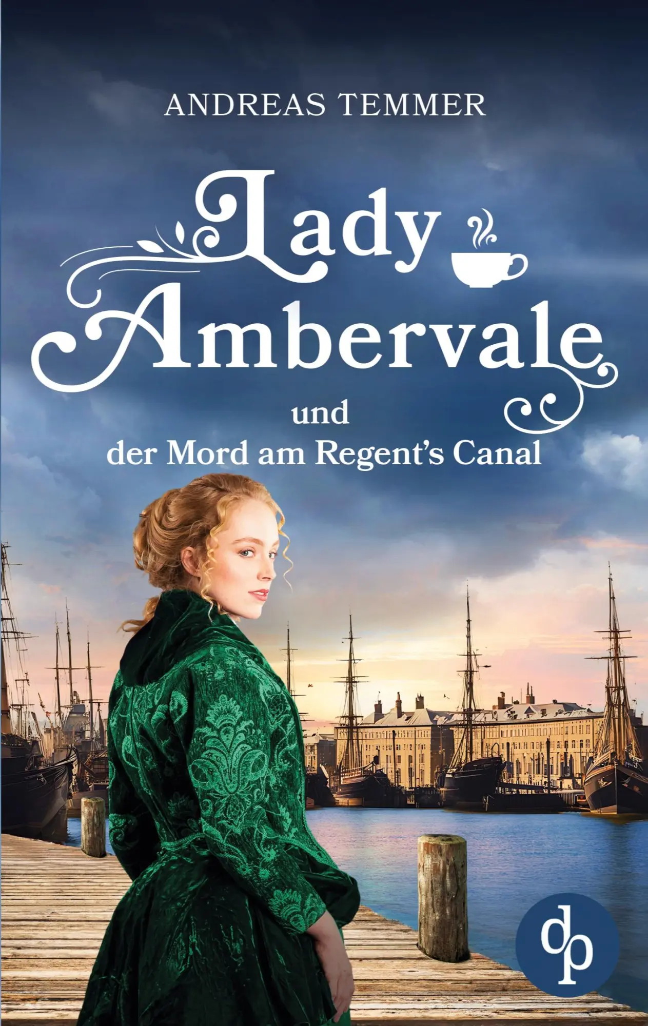 Cover: 9783690906722 | Lady Ambervale und der Mord am Regent's Canal Ein viktorianischer...
