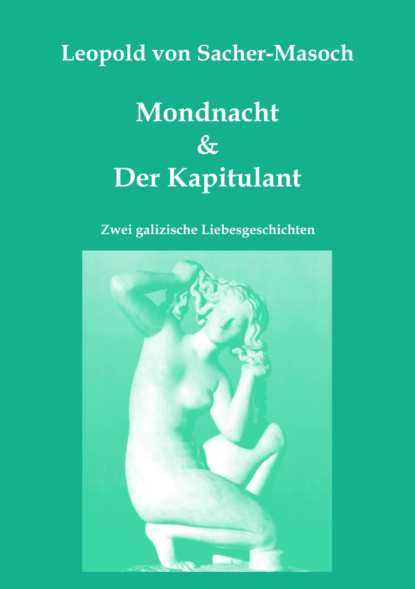 Cover: 9783902096722 | Mondnacht &amp; Der Kapitulant | Zwei galizische Liebesgeschichten | Buch