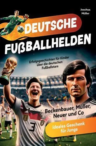 Cover: 9789403746722 | Deutsche Fußballhelden | Joschua Müller | Taschenbuch | 168 S. | 2025