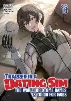 Cover: 9798891606722 | Trapped in a Dating Sim: The World of Otome Games Is Tough for Mobs...