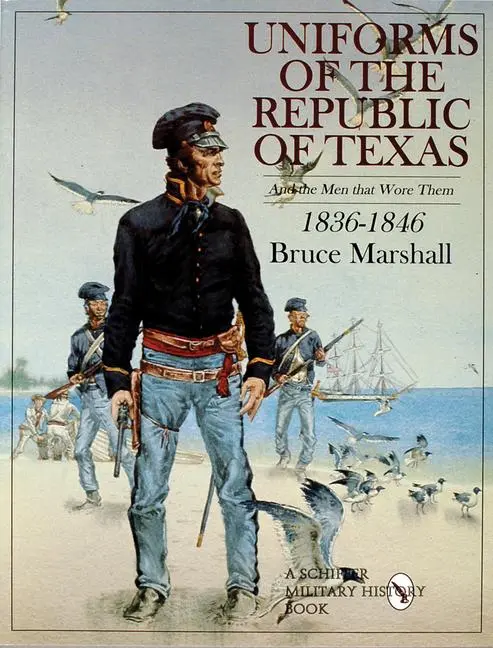 Cover: 9780764306822 | Uniforms of the Republic of Texas | Bruce Marshall | Taschenbuch