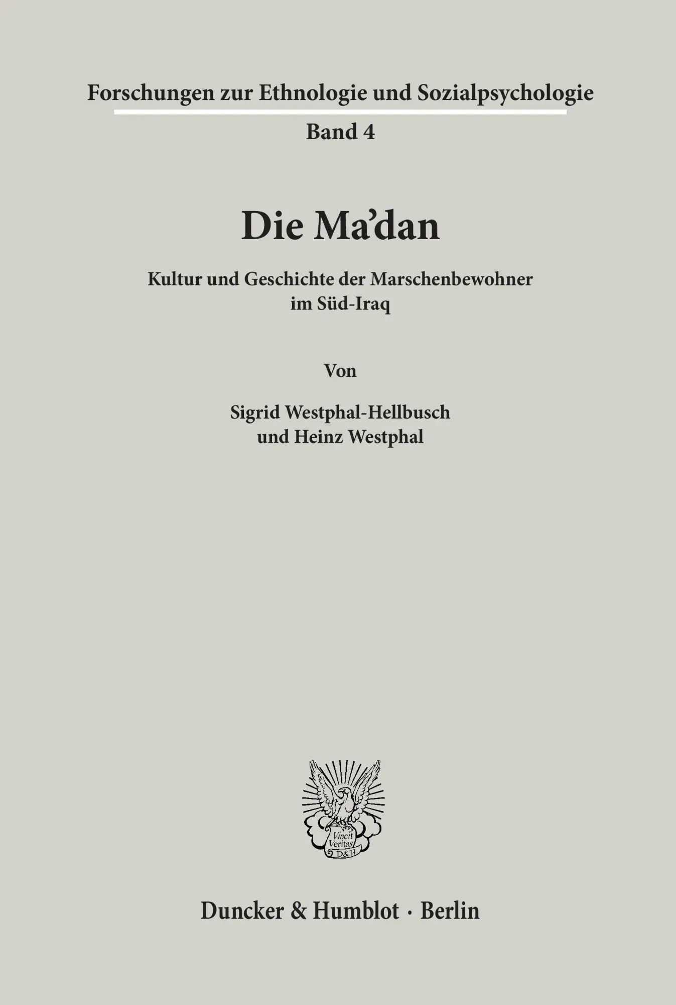 Cover: 9783428016822 | Die Ma'dan. | Kultur und Geschichte der Marschenbewohner im Süd-Iraq.