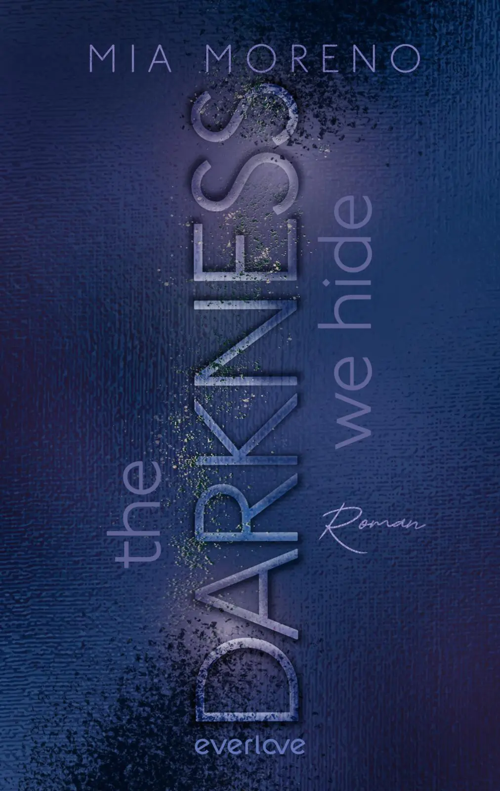 Cover: 9783492066822 | The Darkness We Hide | Mia Moreno | Taschenbuch | Dangerous Desires