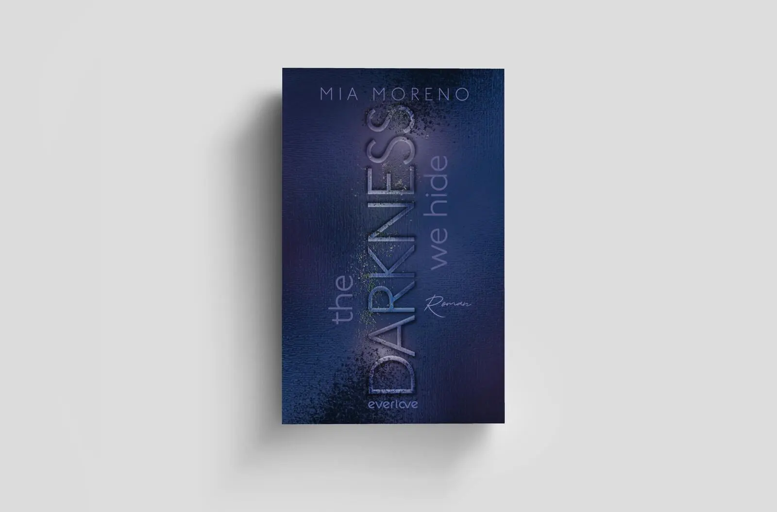 Bild: 9783492066822 | The Darkness We Hide | Mia Moreno | Taschenbuch | Dangerous Desires