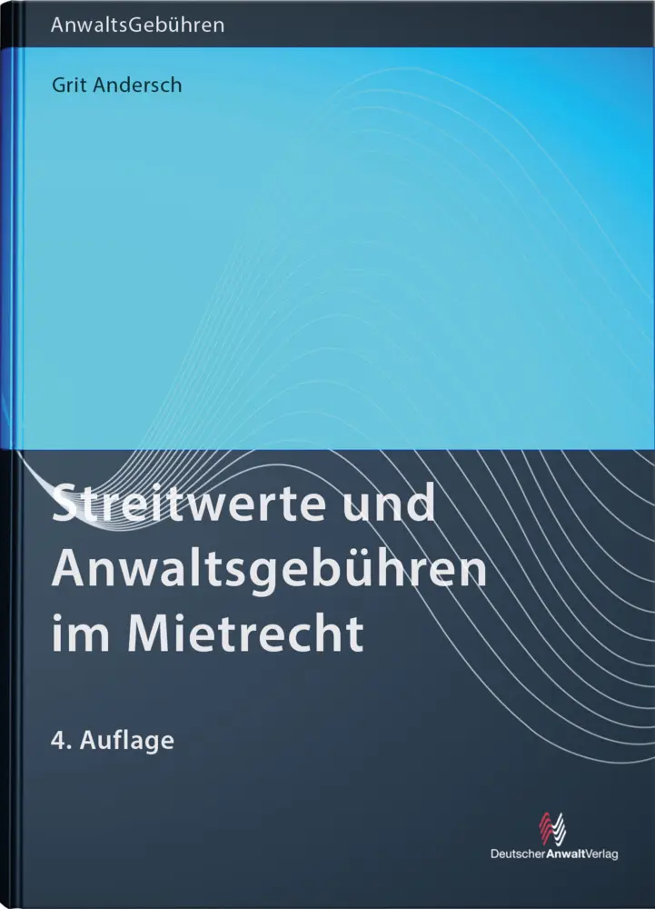 Cover: 9783824016822 | Streitwerte und Anwaltsgebühren im Mietrecht | Grit Andersch | Buch