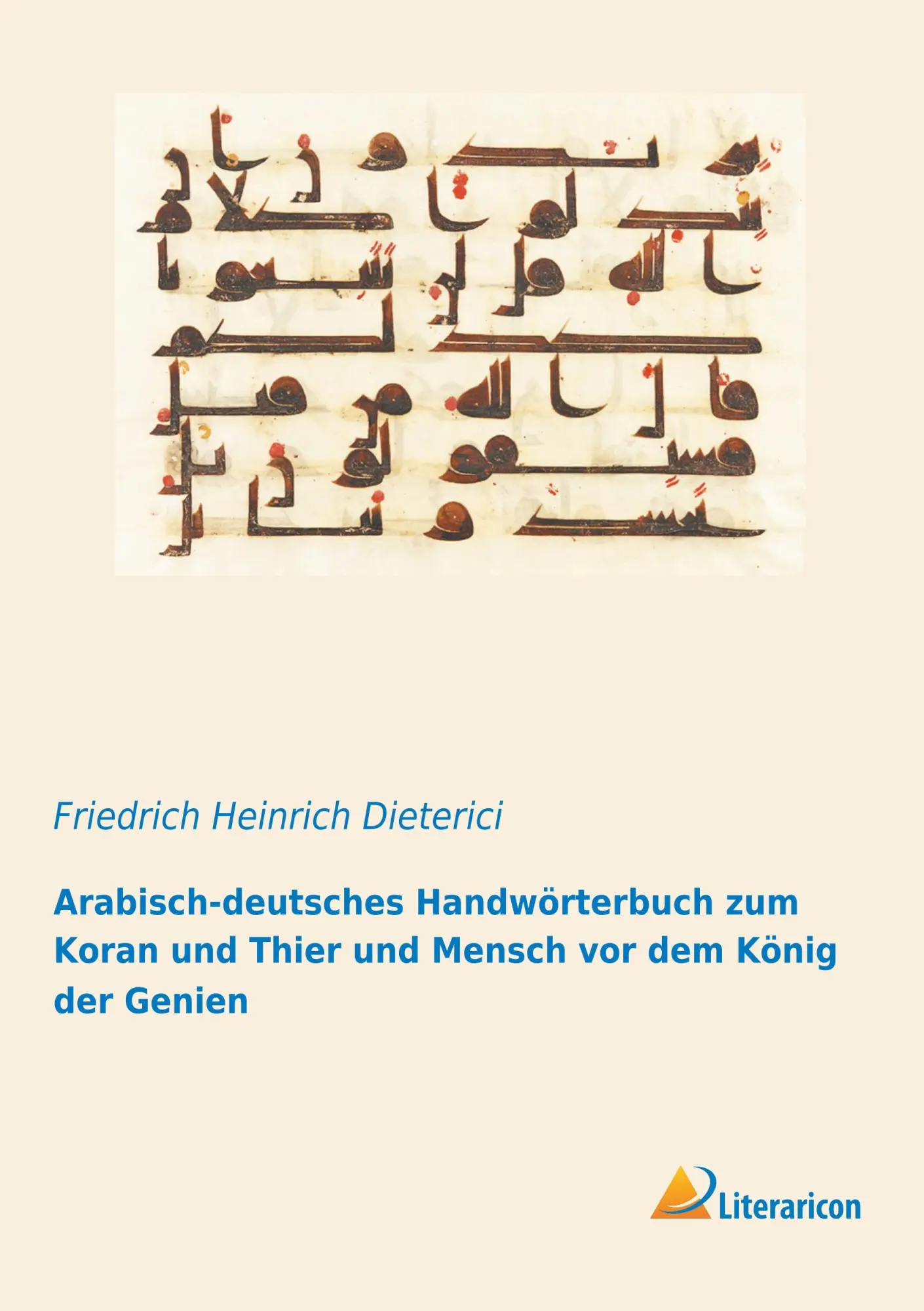 Cover: 9783959136822 | Arabisch-deutsches Handwörterbuch zum Koran und Thier und Mensch...