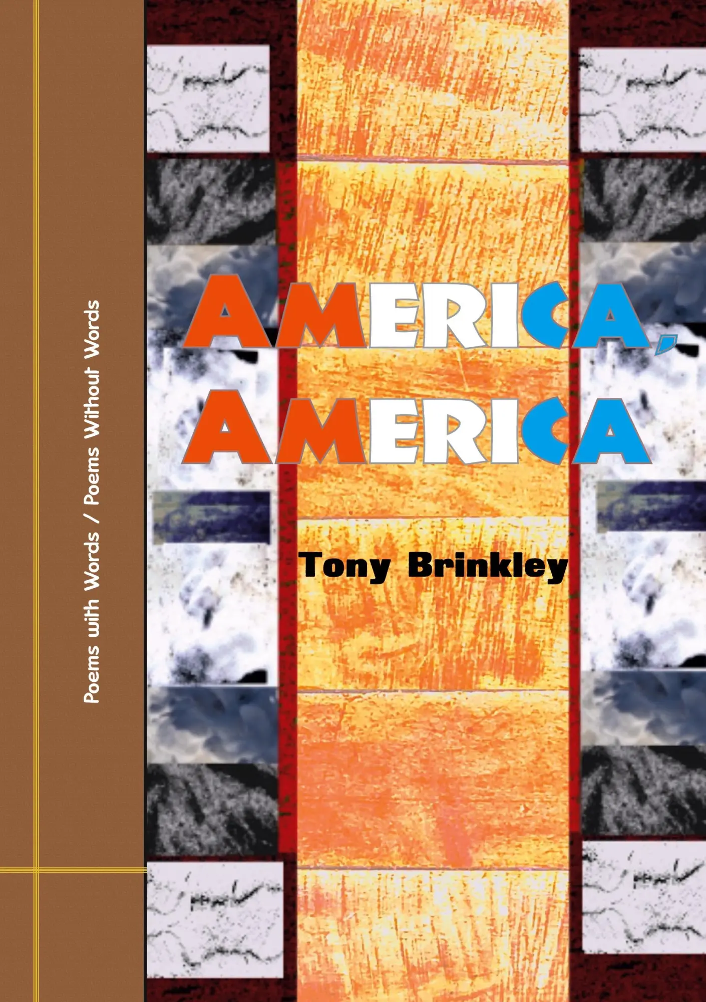 Cover: 9789199046822 | America, America | Poems with Words / Poems Without Words | Brinkley