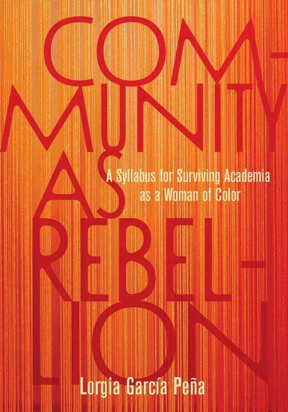 Cover: 9781642596922 | Community as Rebellion | Lorgia García Peña | Taschenbuch | Englisch