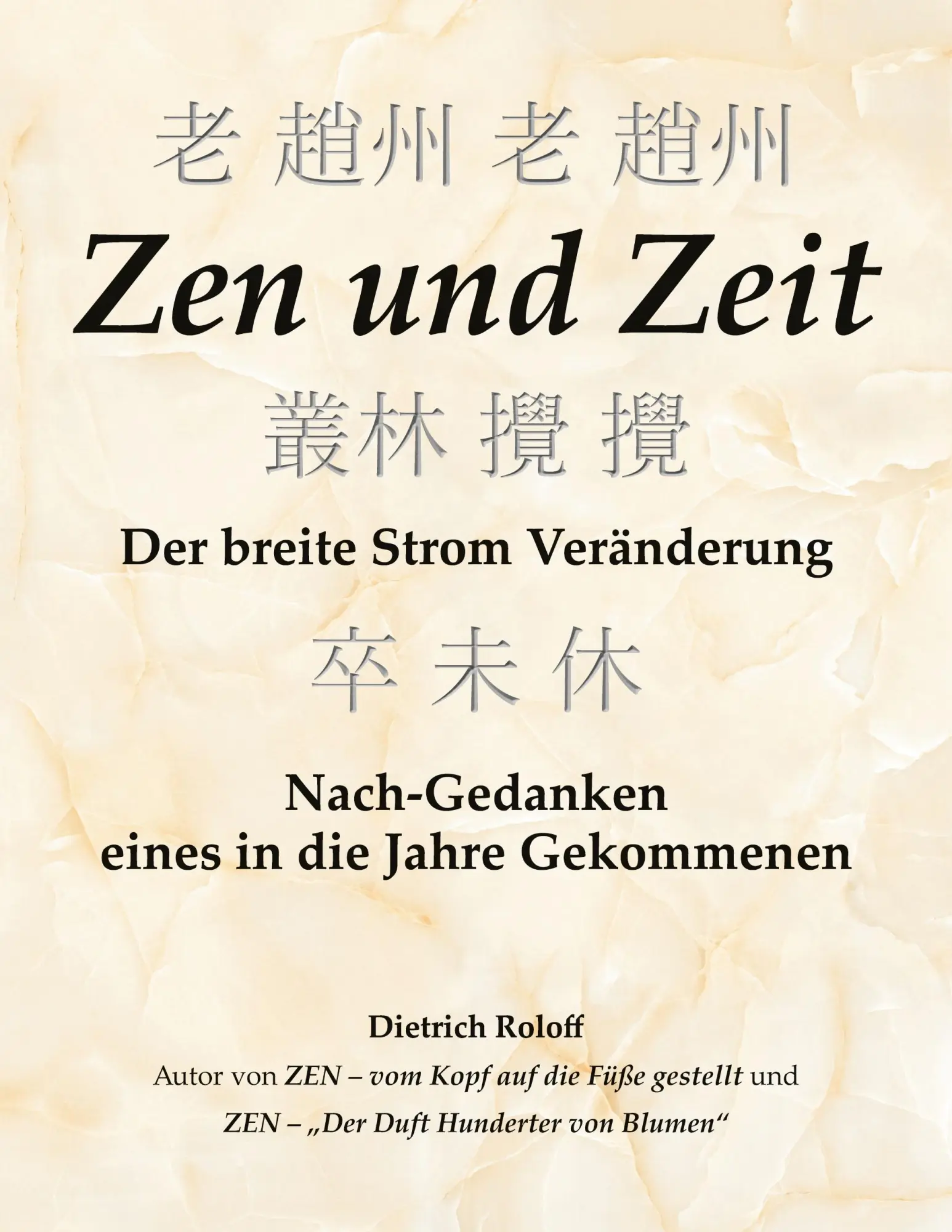 Cover: 9783751986922 | Zen und Zeit | Dietrich Roloff | Taschenbuch | 288 S. | Deutsch | 2020