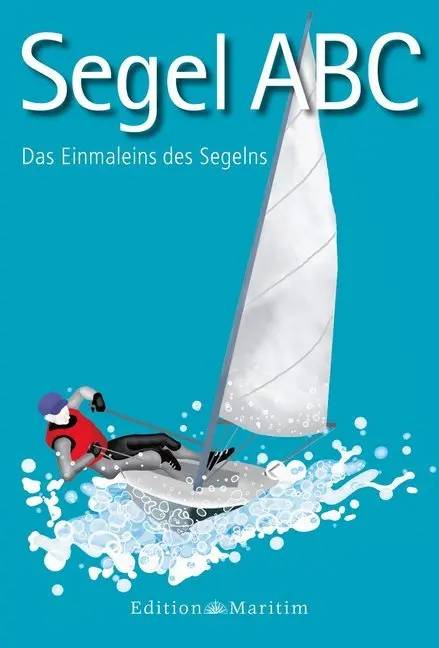 Cover: 9783892256922 | Segel-ABC | Das Einmaleins des Segelns. Meer-Minis | Kiesel | Buch