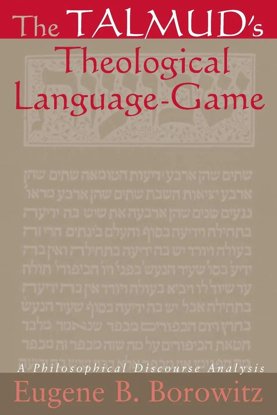 Cover: 9780791467022 | The Talmud's Theological Language-Game | Eugene B. Borowitz | Buch