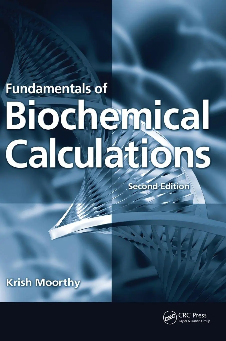 Cover: 9781138407022 | Fundamentals of Biochemical Calculations | Krish Moorthy | Buch | 2017