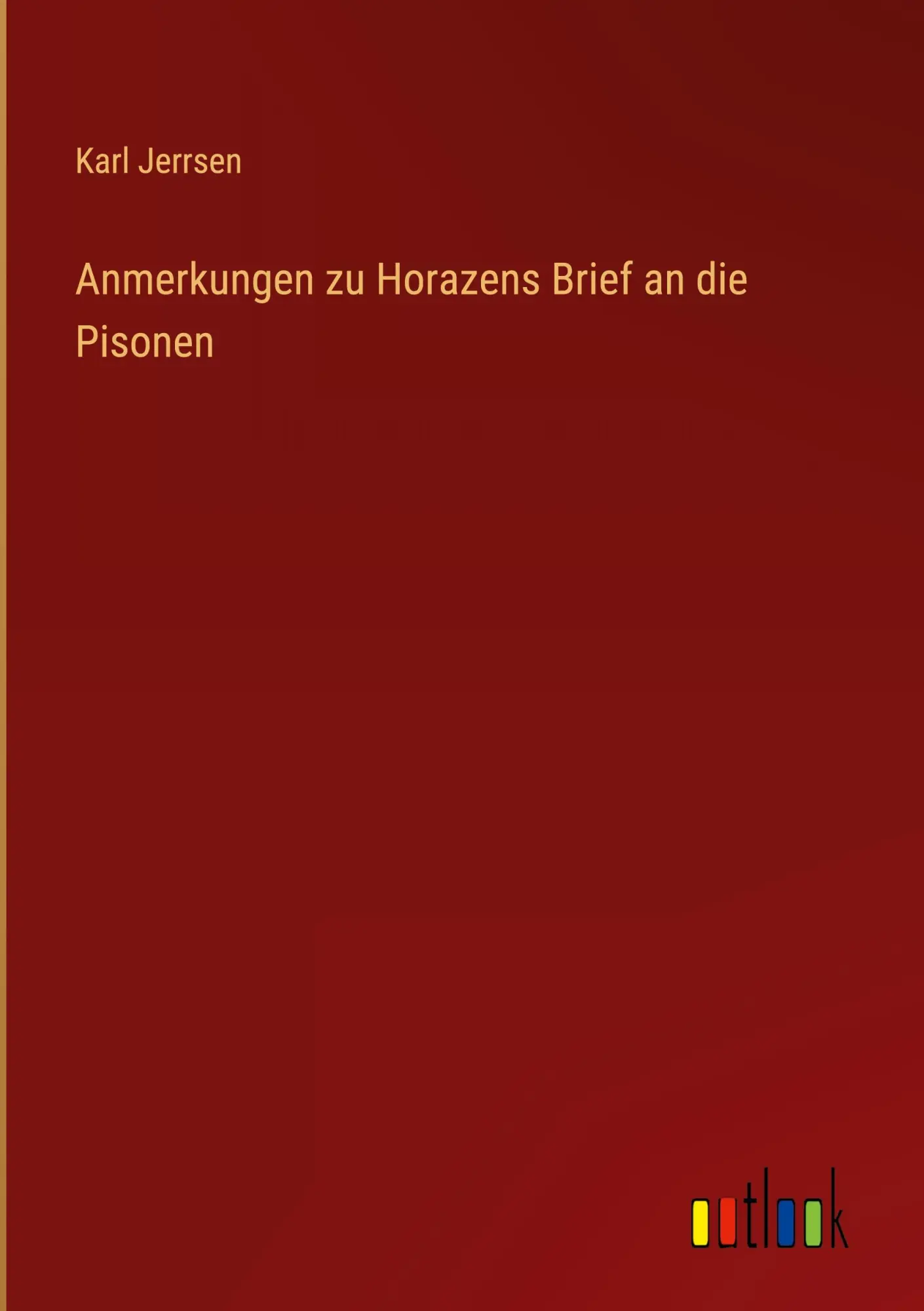 Cover: 9783368507022 | Anmerkungen zu Horazens Brief an die Pisonen | Karl Jerrsen | Buch