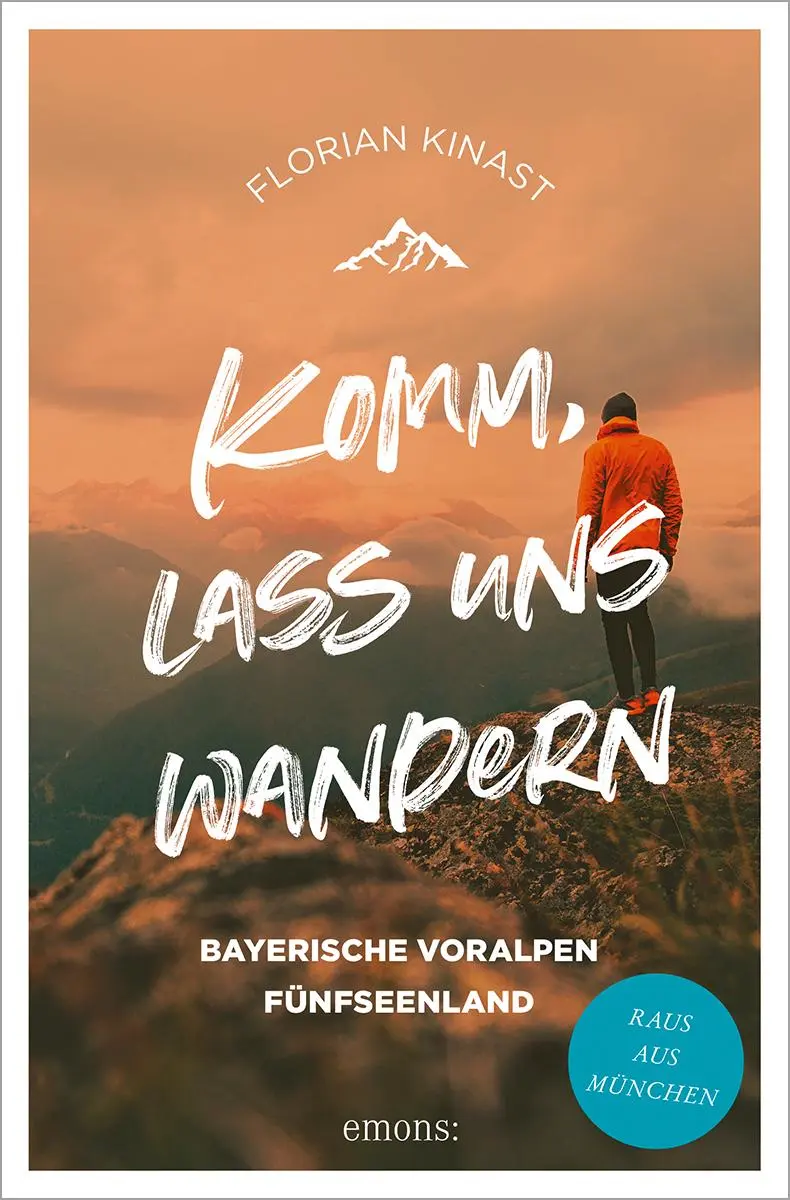 Cover: 9783740817022 | Komm, lass uns wandern. Bayerische Voralpen und Fünfseenland | Kinast