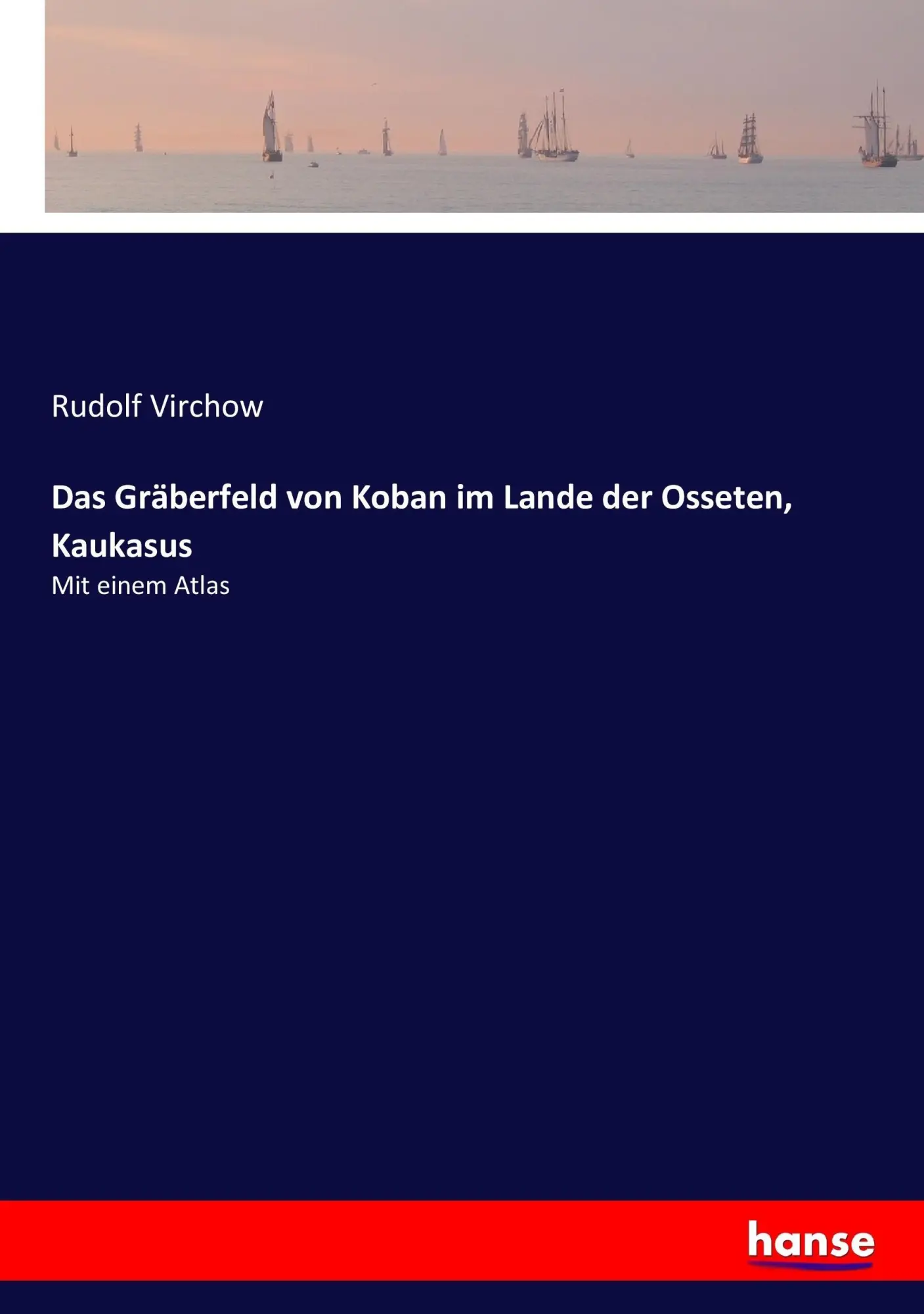 Cover: 9783744637022 | Das Gräberfeld von Koban im Lande der Osseten, Kaukasus | Virchow