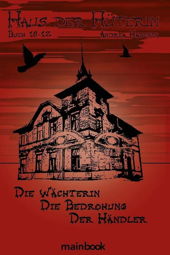 Cover: 9783948987022 | Haus der Hüterin. Buch 10-12. | Andrea Habeney | Taschenbuch | 376 S.