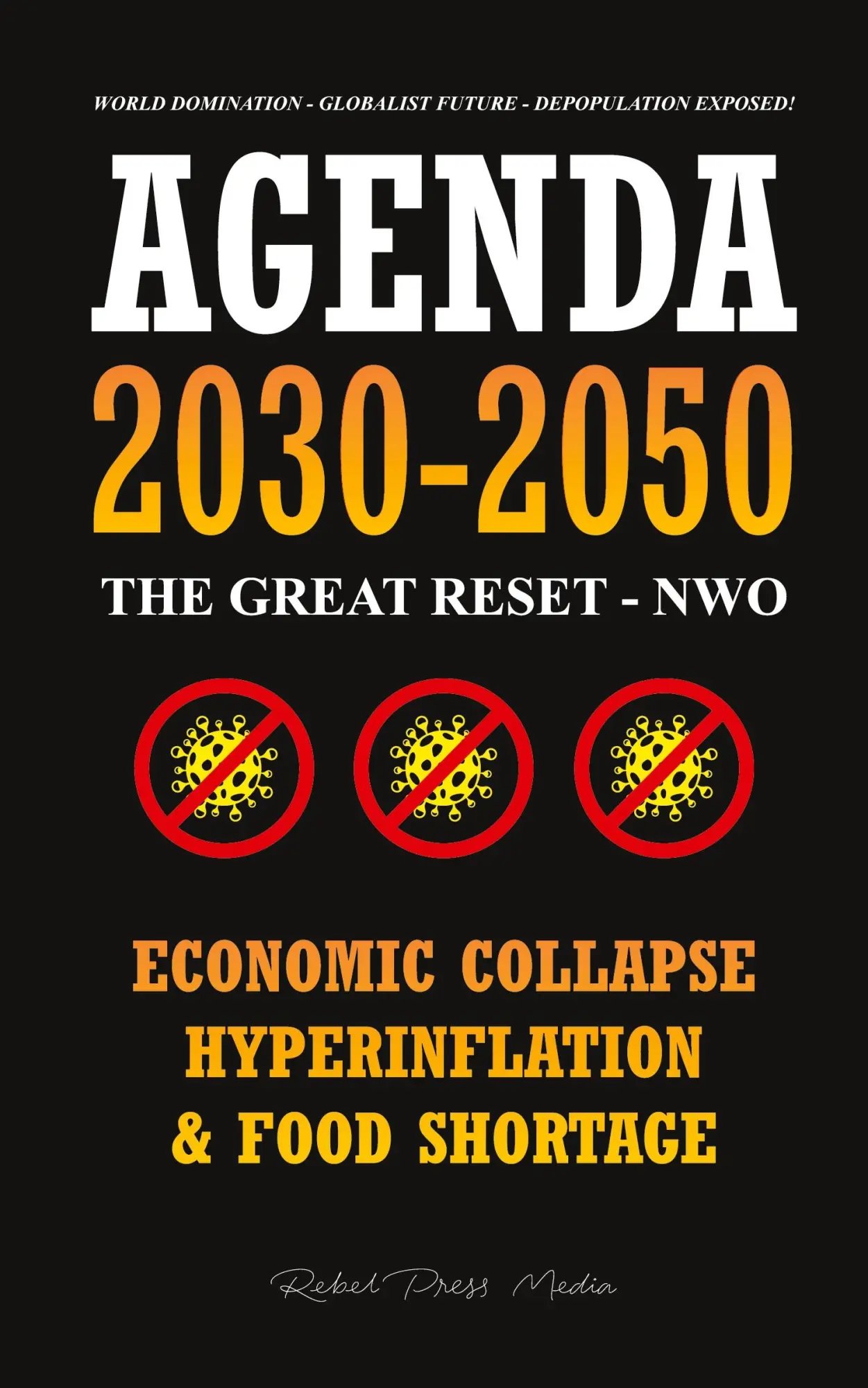 Cover: 9789493267022 | Agenda 2030-2050 | Rebel Press Media | Taschenbuch | Englisch | 2021