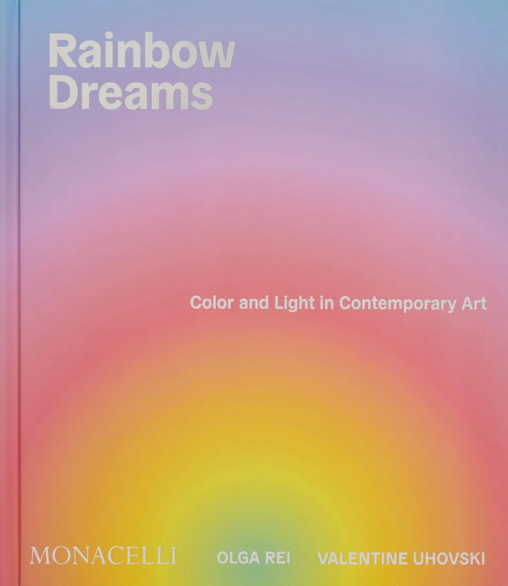 Cover: 9781580937122 | Rainbow Dreams | Color and Light in Contemporary Art | Rei (u. a.)