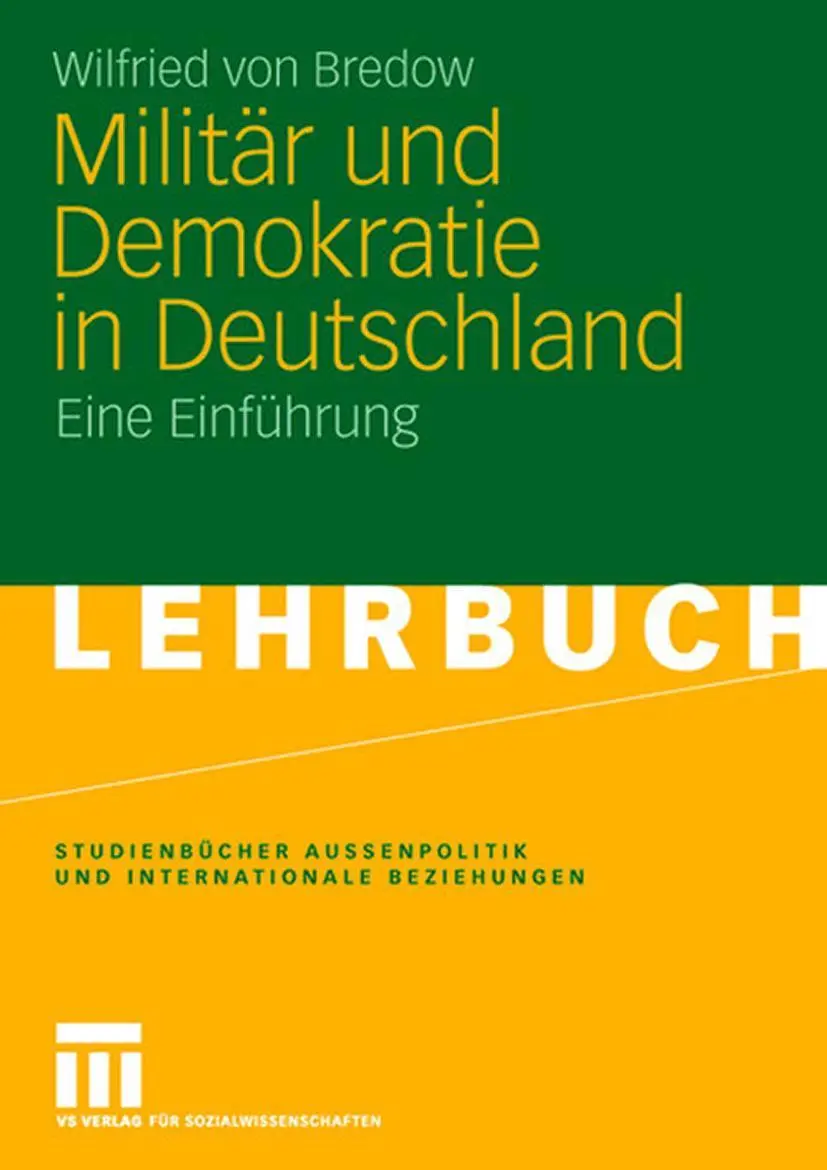Cover: 9783531157122 | Militär und Demokratie in Deutschland | Eine Einführung | Bredow