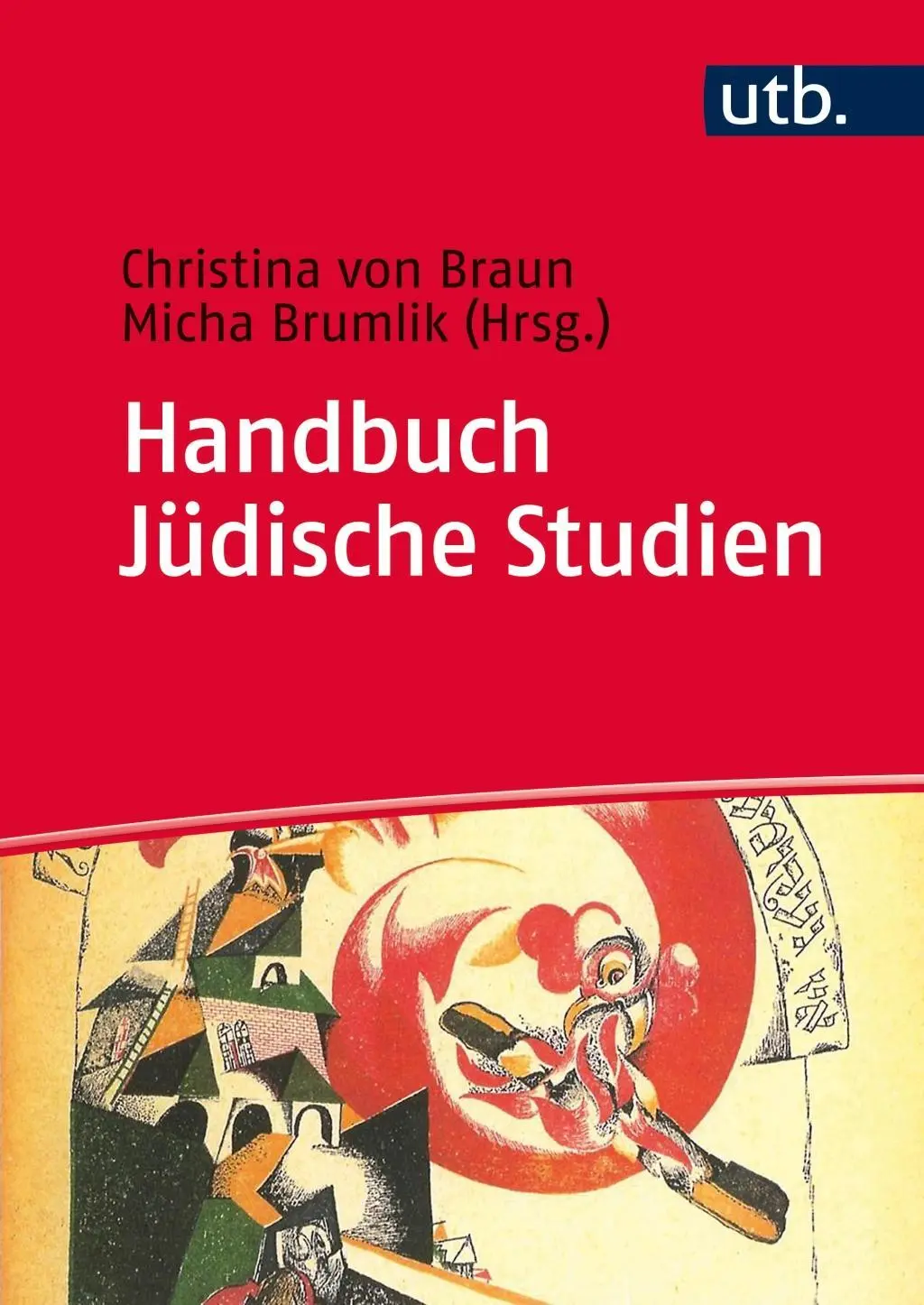 Cover: 9783825287122 | Handbuch Jüdische Studien | Christina von Braun (u. a.) | Taschenbuch