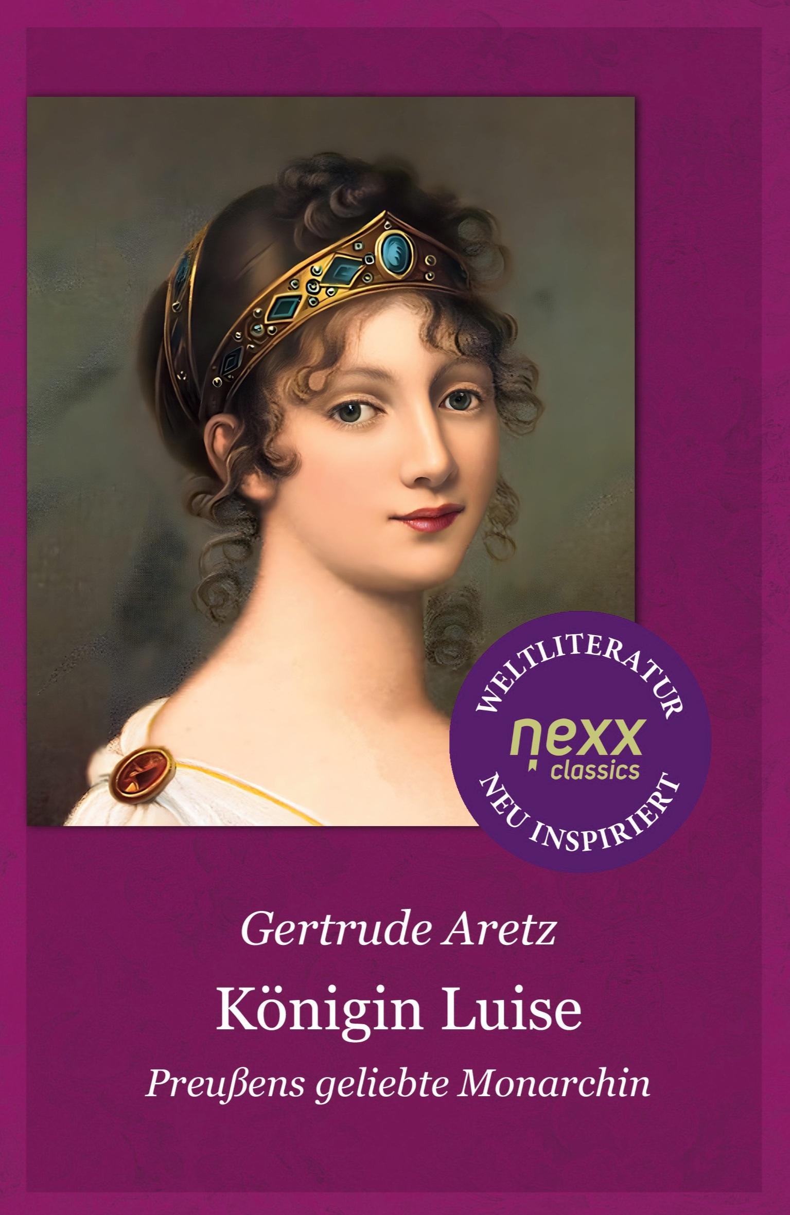 Cover: 9783958707122 | Königin Luise | Gertrude Aretz | Taschenbuch | 216 S. | Deutsch | 2024