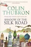 Cover: 9780099437222 | Shadow of the Silk Road | Colin Thubron | Taschenbuch | 363 S. | 2007