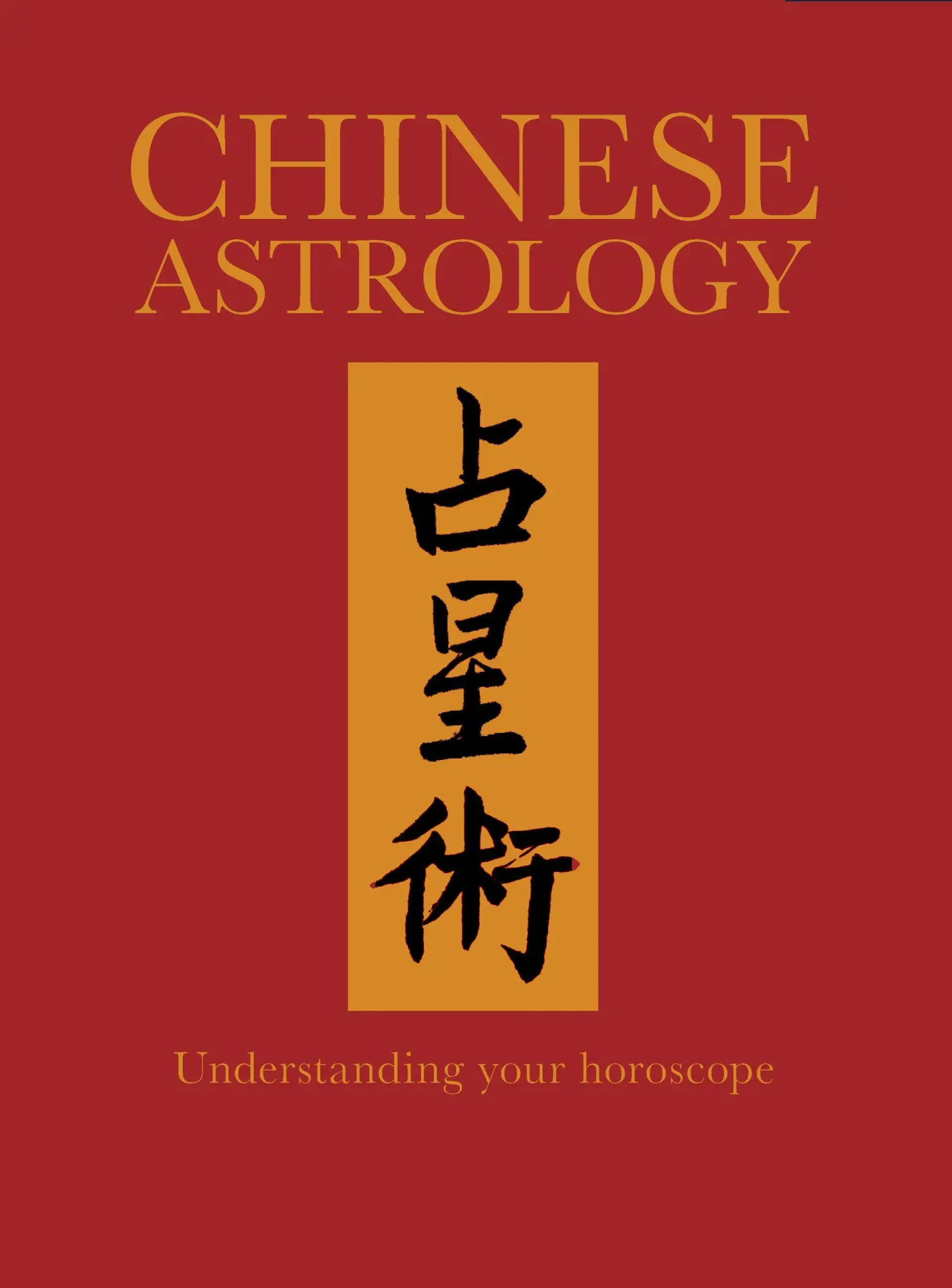 Cover: 9781782747222 | Chinese Astrology | Understanding Your Horoscope | James Trapp | Buch