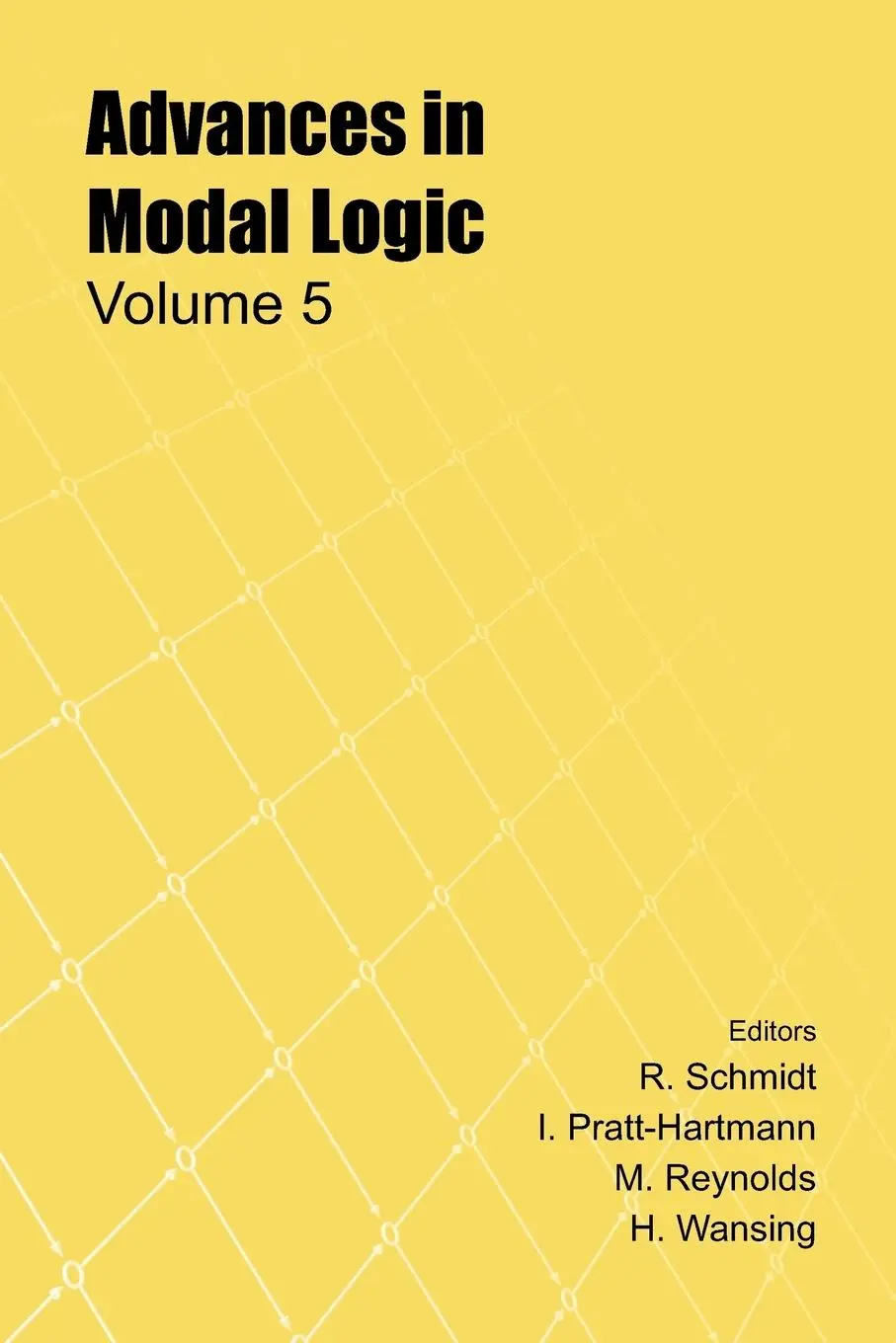 Cover: 9781904987222 | Advances in Modal Logic, Volume 5 | R. Schmidt (u. a.) | Taschenbuch