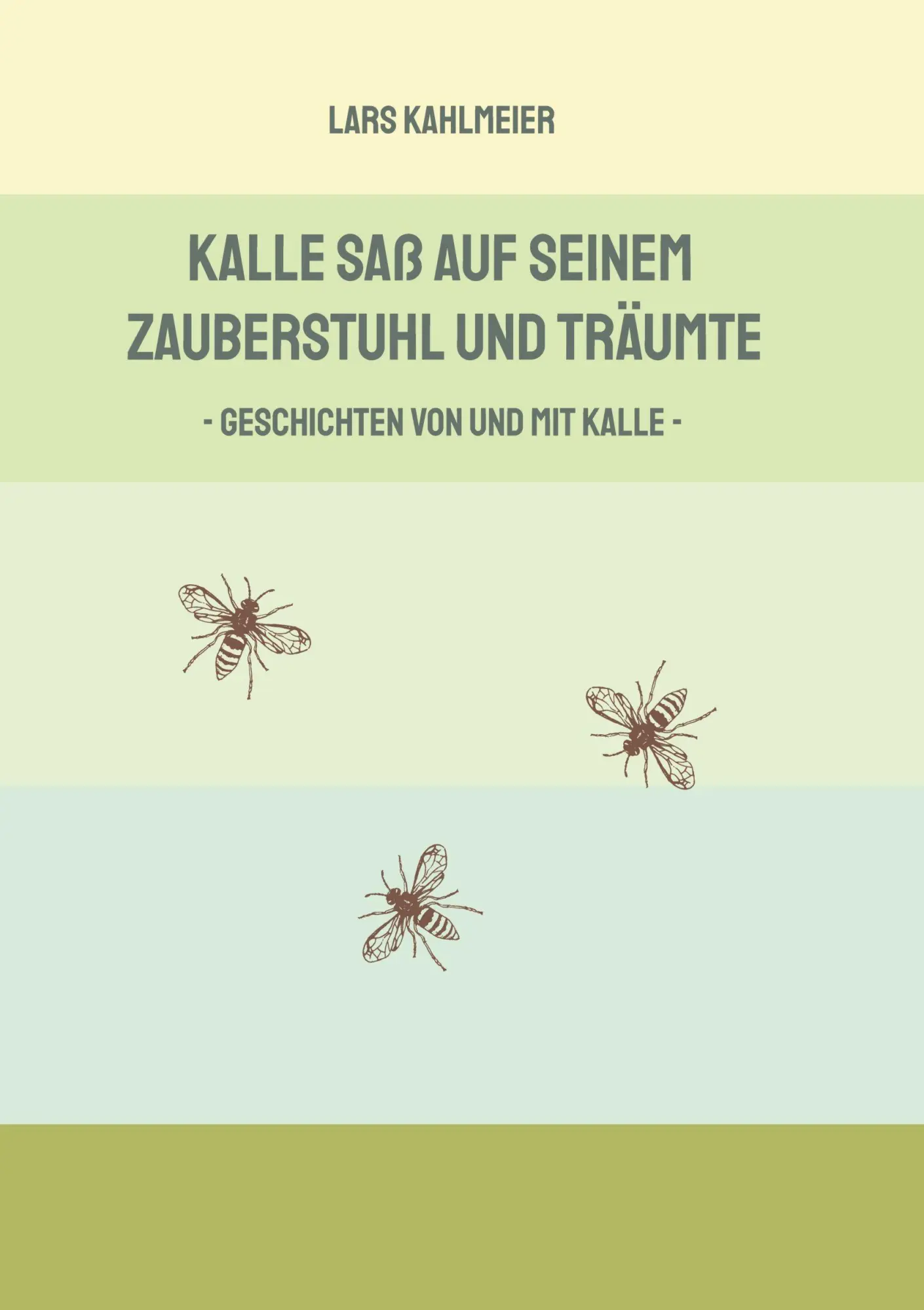 Cover: 9783384637222 | Kalle saß auf seinem Zauberstuhl und träumte | Lars Kahlmeier | Buch