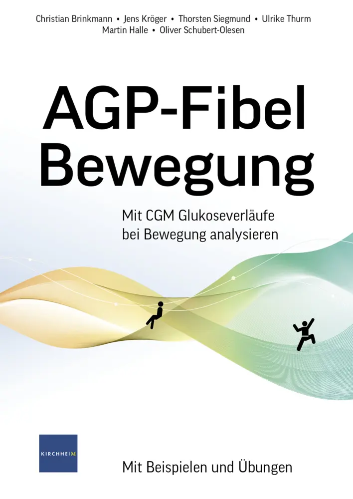 Cover: 9783874097222 | AGP-Fibel Bewegung | Mit CGM Glukoseverläufe bei Bewegung analysieren