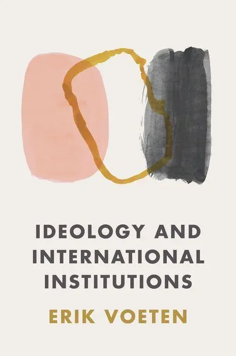Cover: 9780691207322 | Ideology and International Institutions | Erik Voeten | Taschenbuch