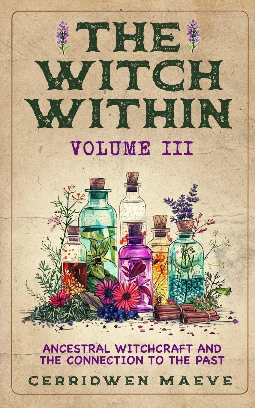 Cover: 9781961477322 | The Witch Within, Volume III | Cerridwen Maeve | Taschenbuch | 2024