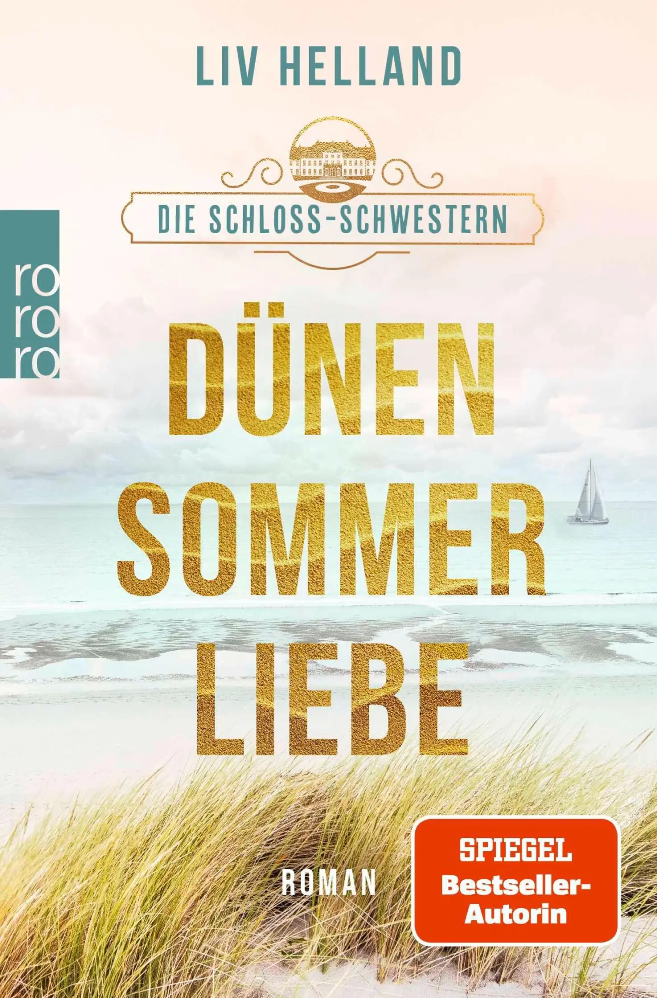 Cover: 9783499017322 | Die Schloss-Schwestern: Dünensommerliebe | Liv Helland | Taschenbuch