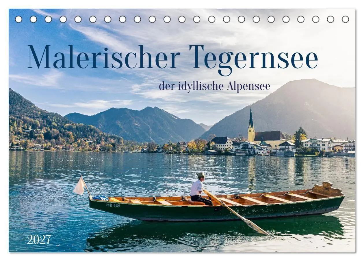Cover: 9783569237322 | Malerischer Tegernsee (Tischkalender 2027 DIN A5 quer), CALVENDO...