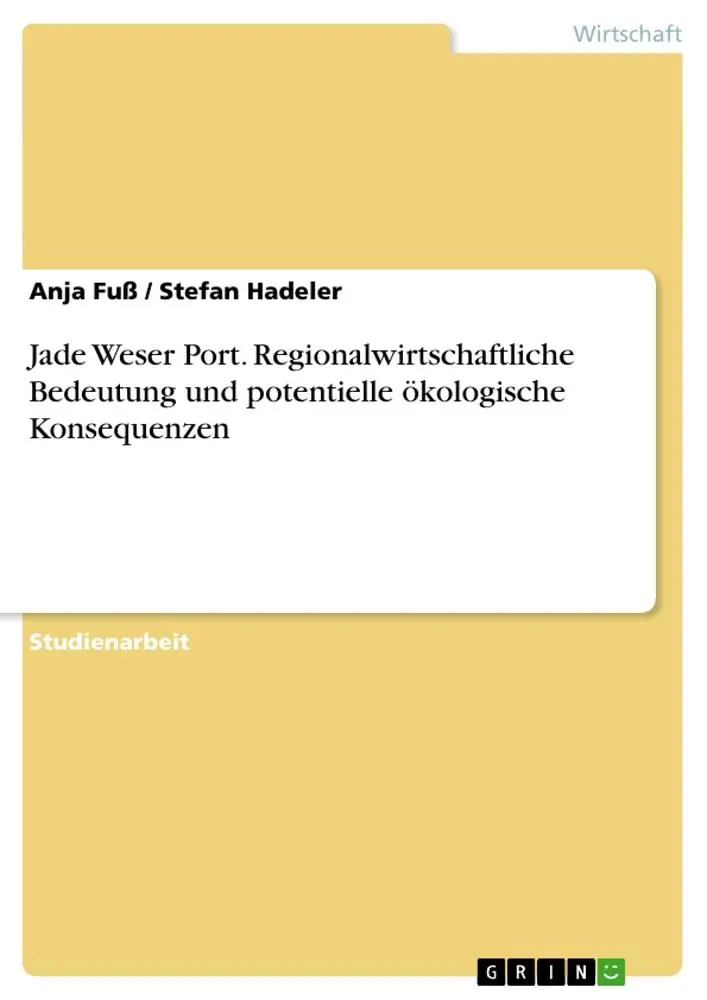 Cover: 9783656667322 | Jade Weser Port. Regionalwirtschaftliche Bedeutung und potentielle...