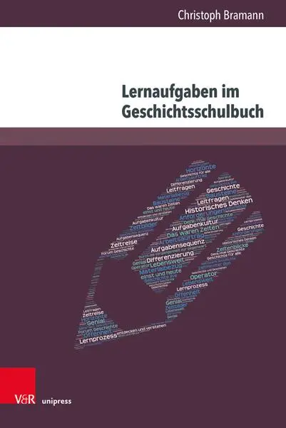 Autor: 9783847117322 | Lernaufgaben im Geschichtsschulbuch | Christoph Bramann | Buch | 2024