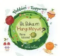 Cover: 9786052297322 | Bil Bakalim Hangi Meyve - Rabbimi Taniyorum 1 | Merve Gülcemal | Buch