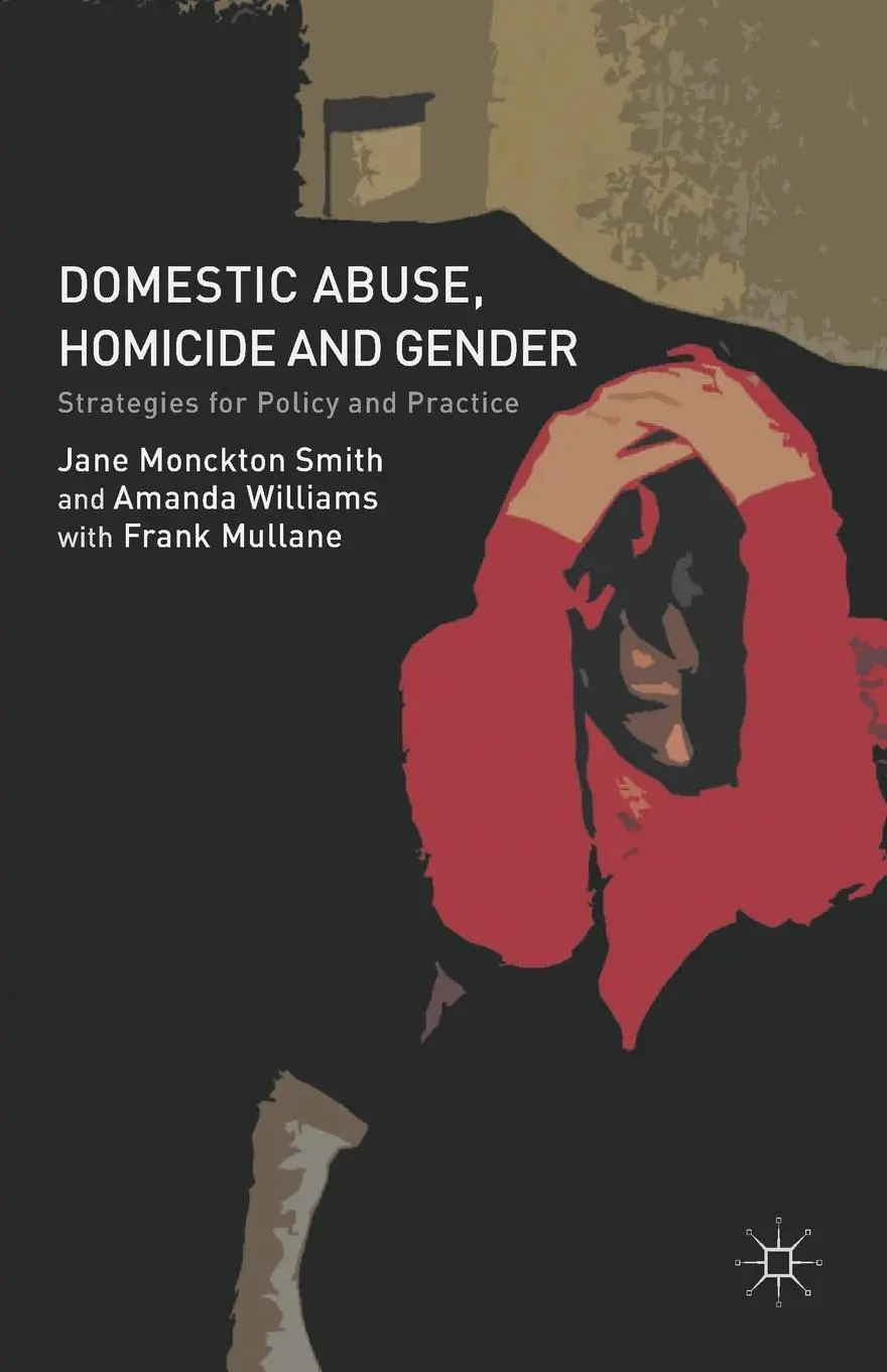 Cover: 9781137307422 | Domestic Abuse, Homicide and Gender | J. Monckton-Smith (u. a.) | Buch