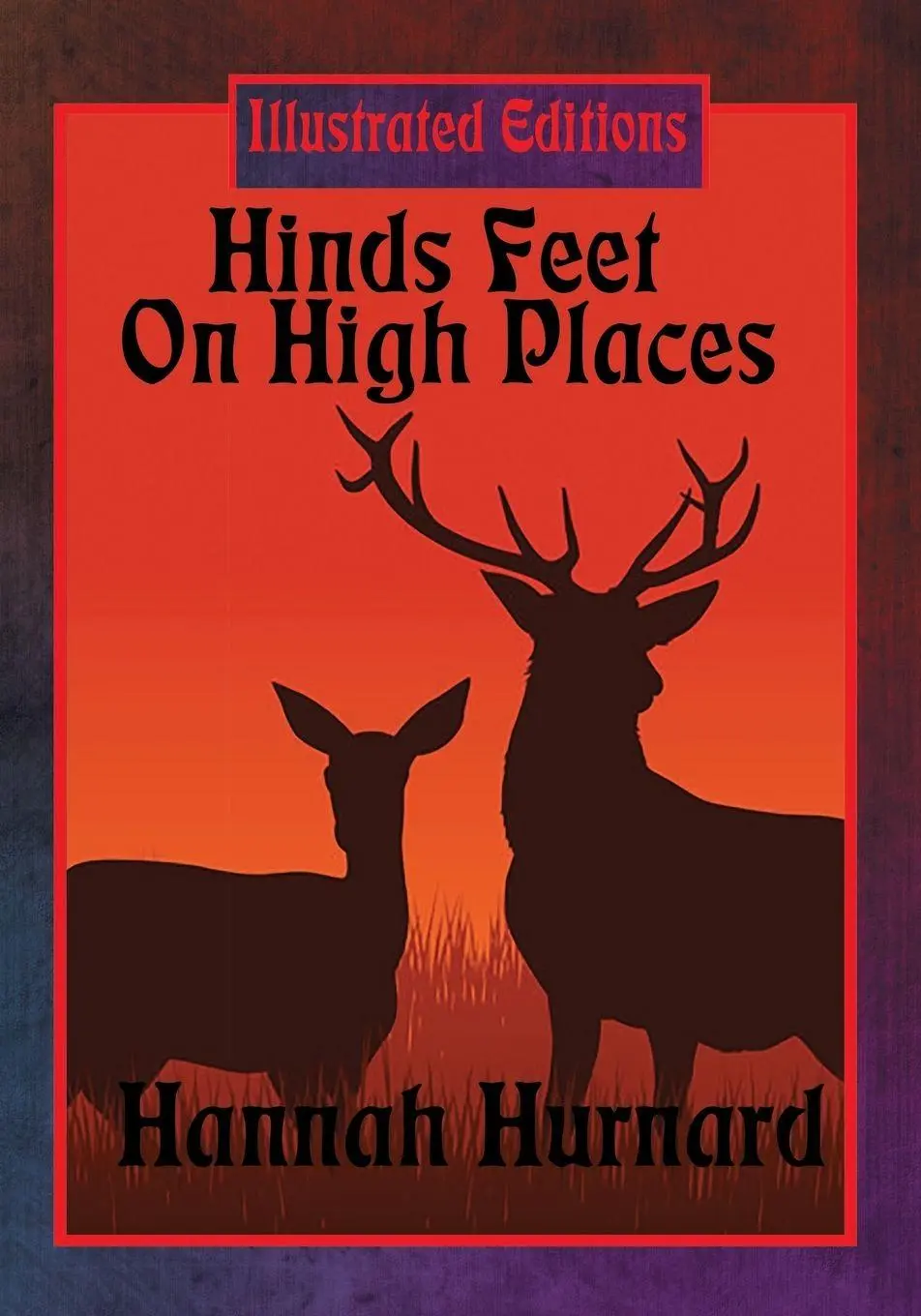 Cover: 9781633847422 | Hinds Feet On High Places (Illustrated Edition) | Hurnard (u. a.)