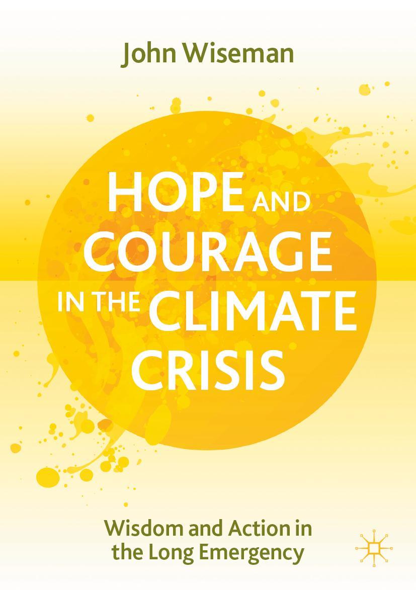Cover: 9783030707422 | Hope and Courage in the Climate Crisis | John Wiseman | Taschenbuch