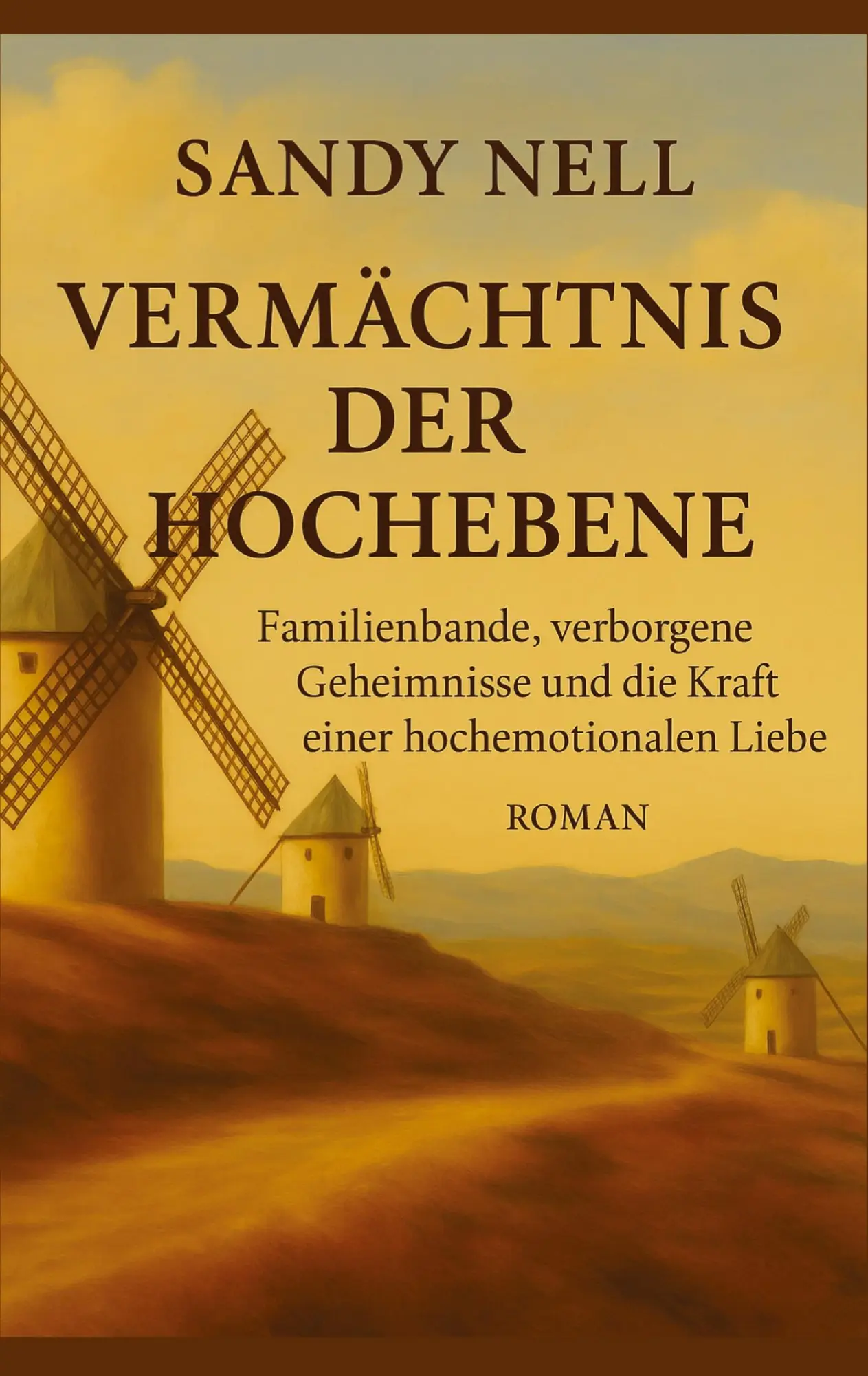 Cover: 9783384617422 | Vermächtnis der Hochebene | Sandy Nell | Taschenbuch | 316 S. | 2025