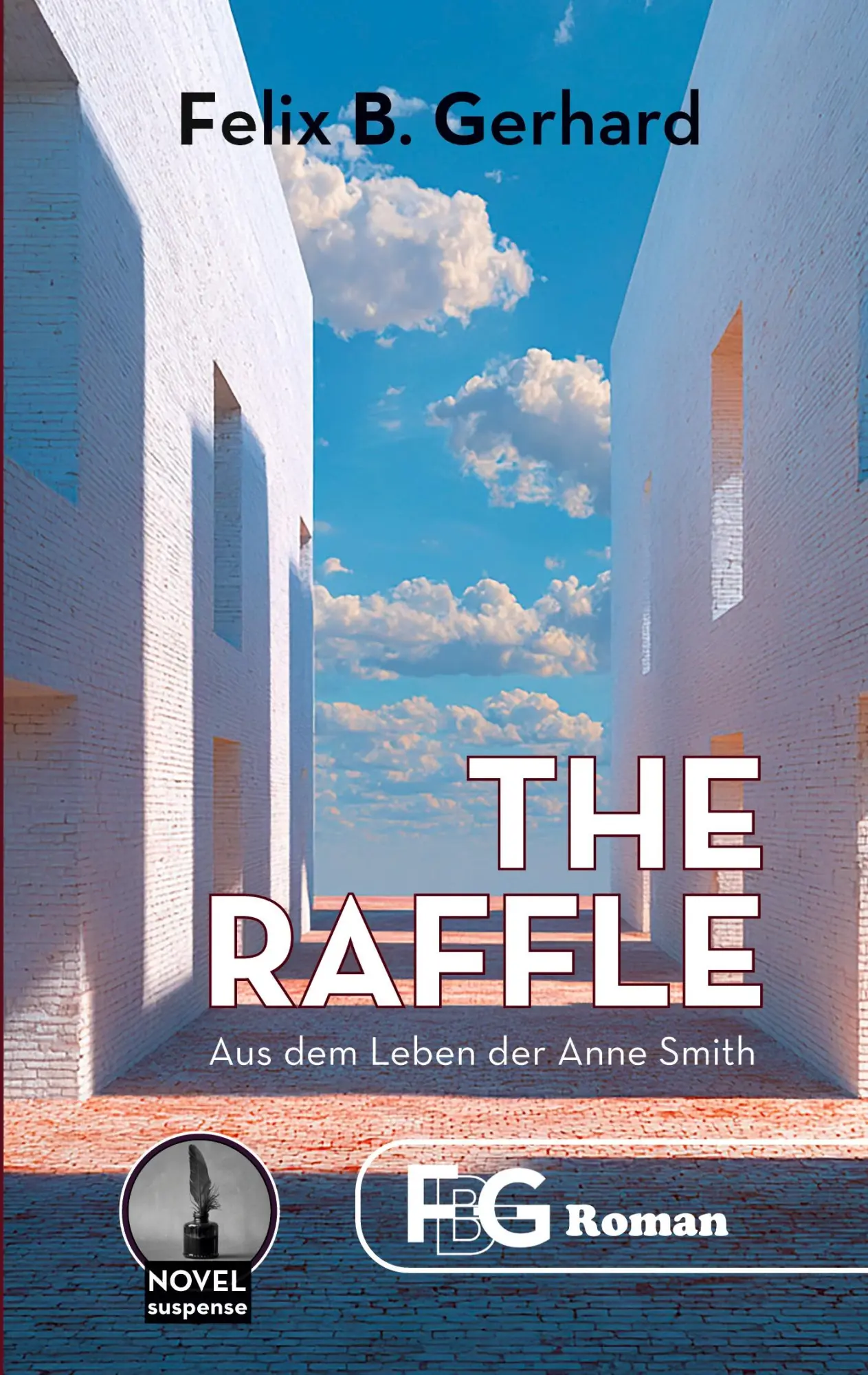 Cover: 9783695197422 | The Raffle | Aus dem Leben der Anne Smith | Felix B. Gerhard | Buch