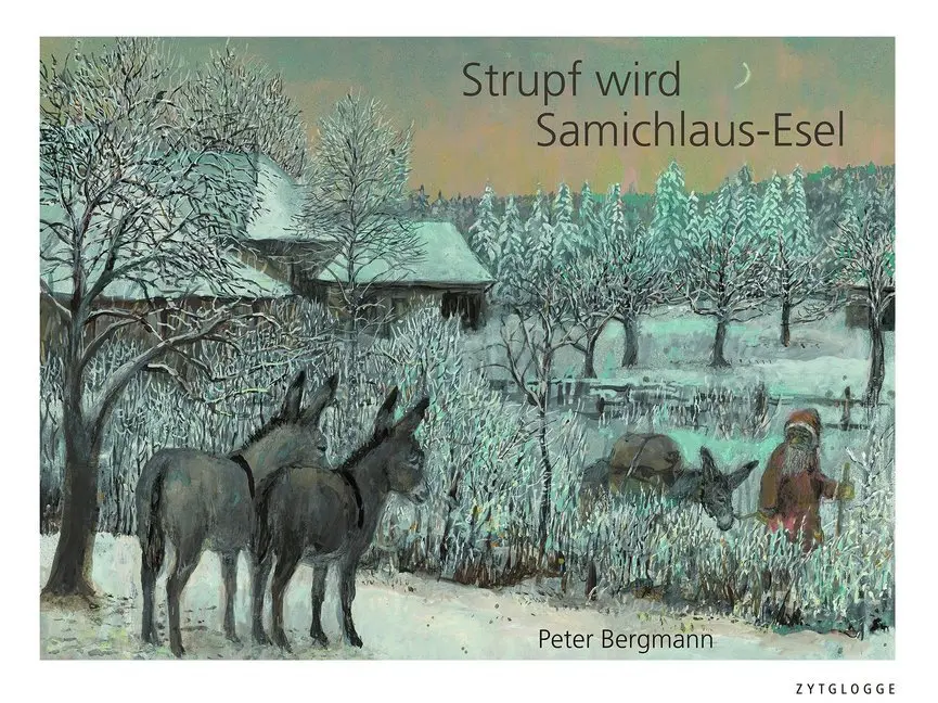 Cover: 9783729607422 | Strupf wird Samichlaus-Esel | Peter Bergmann | Buch | 48 S. | Deutsch